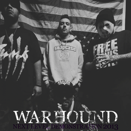 Warhound (USA) : Next Level Demonstration 2013